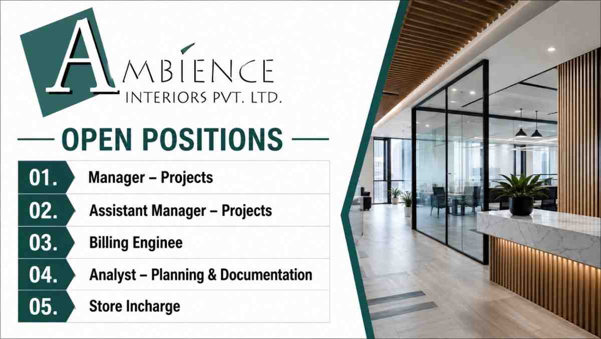 Ambience Interiors Pvt Ltd Vacancy | Hiring Professionals for Corporate interior and fit-out Projects