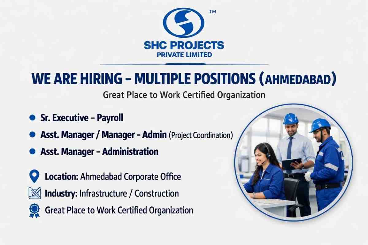 SHC Projects Pvt Ltd Recruitment 2026 | Payroll, Admin & Manager Jobs in Ahmedabad