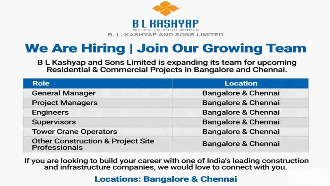 B L Kashyap and Sons Limited Recruitment 2026 | Latest Construction & Infrastructure Jobs in Bangalore and Chennai