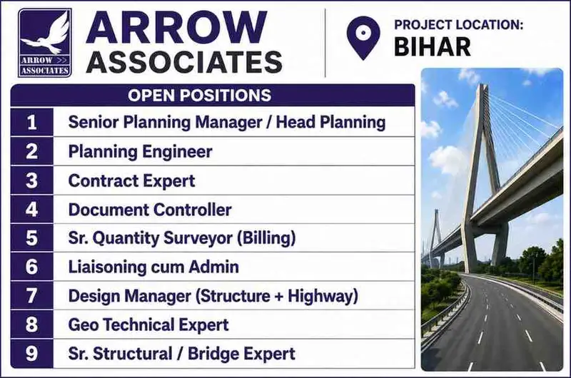 Arrow Associates Recruitment 2026 | Latest Highway, Bridge & Infrastructure Project Jobs in Bihar