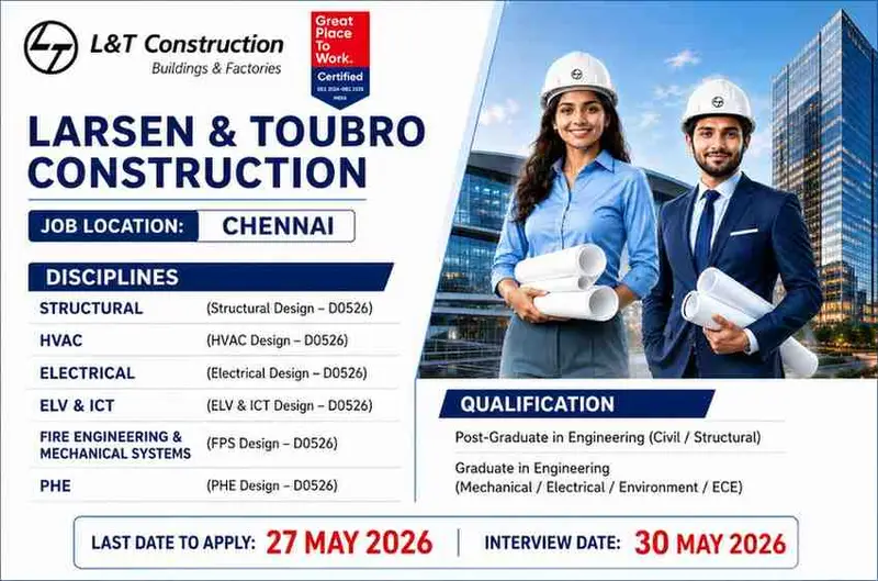 L&T Construction Hiring 2026 | For Structural, HVAC & Electrical Design Engineers | Chennai Projects