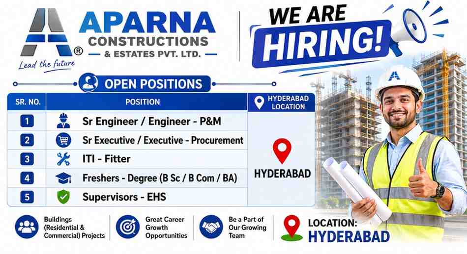 Aparna Constructions Jobs 2026 | Engineer, Procurement Executive, EHS Supervisor and Fresher Vacancies in Hyderabad