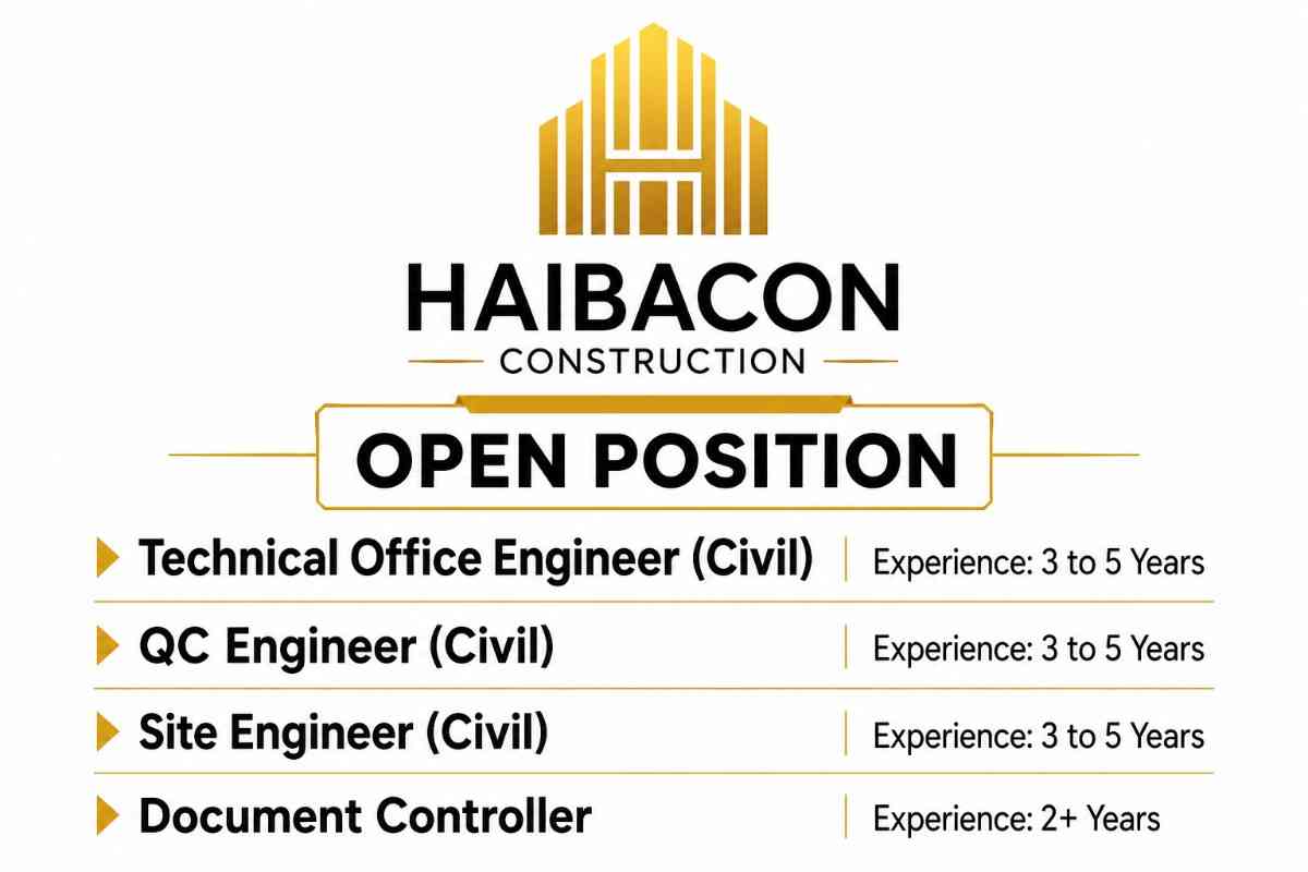 Haibacon Construction Company Recruitment 2026 | Technical Office Engineer, QC Engineer & Site Engineer Jobs