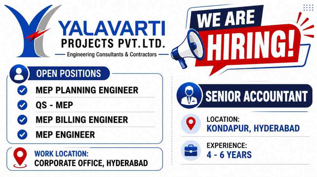 Yalavarti Projects Recruitment 2026 | MEP Engineer, QS, Billing Engineer & Senior Accountant Jobs in Hyderabad