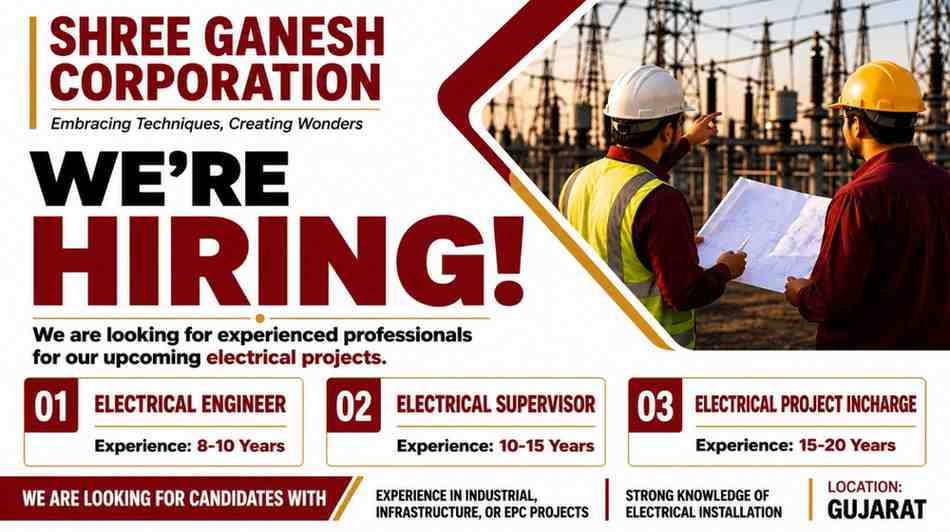 Shree Ganesh Corporation Recruitment 2026 | Electrical Engineer, Supervisor & Project Incharge Jobs | Gujarat