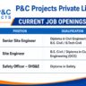 P&C Projects Pvt Ltd Recruitment 2026 | Senior Site Engineer, Site Engineer & Safety Officer Jobs | Rajahmundry Railway Project