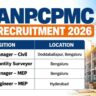 ANPCPMC Recruitment 2026: Project Manager, Quantity Surveyor & MEP Jobs in Bengaluru & Hyderabad