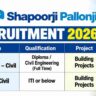 Shapoorji Pallonji Recruitment 2026 – Civil Engineer & Foreman Jobs | Building Projects in Eastern India