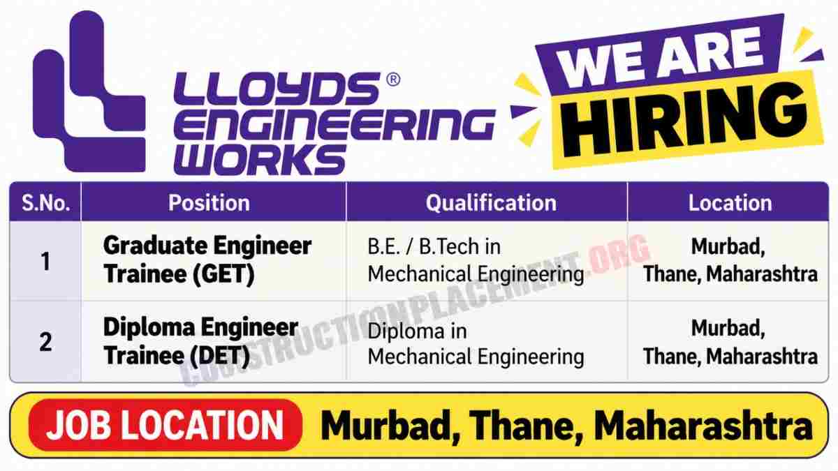 Lloyds Engineering Works Recruitment 2026 | GET & DET Jobs for Mechanical Engineers